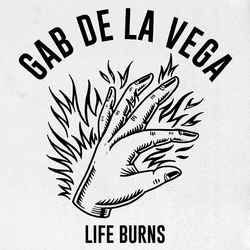 Gab De La Vega Life Burns VINYL LP