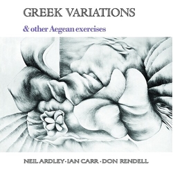 Ardley,Neil Carr,Ian Rendell,Don Greek Variations vinyl LP