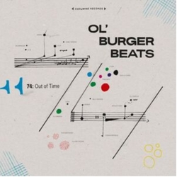 Ol Burger Beats 74 Out Of Time VINYL LP
