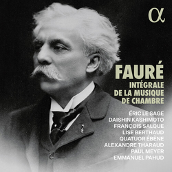 Faure Tharaud Pahud Integrale De La Musique De Chambre CD