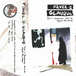 Fievel Is Glauque Gods Trashmen Sent To Right The Mess VINYL LP