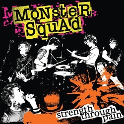Monster Squad Strength Through Pain VINYL LP