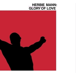 Herbie Mann Glory Of Love vinyl LP
