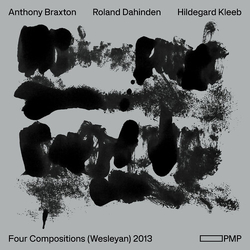 Braxton,Anthony Dahinden,Ronald Four Compositions (Wesleyan) 2013 CD