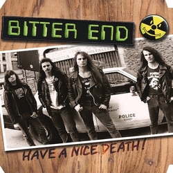 Bitter End Have A Nice Death VINYL LP