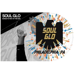 Soul Glo Songs To Yeet At The Sun (Cvnl) (Ltd) (Spla) vinyl 12