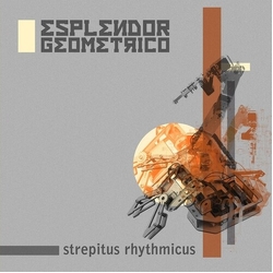 Esplendor Geometrico Strepitus Rhythmicus VINYL LP