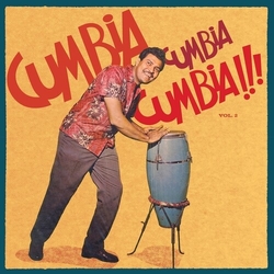 Cumbia Cumbia Cumbia 2 Various Cumbia Cumbia Cumbia 2 Various vinyl LP