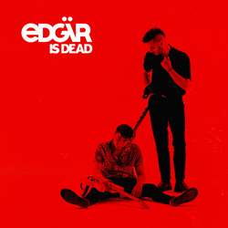 Edgar Edgar Is Dead VINYL LP