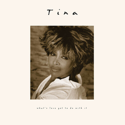 Tina Turner Whats Love Got To Do With It (30Th Anniversary) VINYL LP