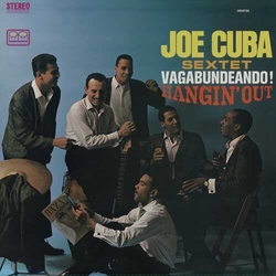Joe Sextet Cuba Vagabundeando! Hangin Out VINYL LP