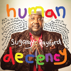 Sugaray Rayford Human Decency VINYL LP
