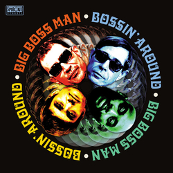 Big Boss Man Bossin Around vinyl LP