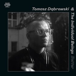 Dabrowski,Tomasz & The Individual Beings Better VINYL LP
