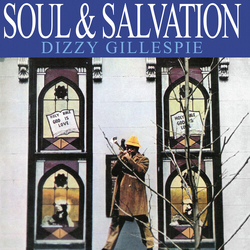 Dizzy Gillespie Soul & Salvation VINYL LP