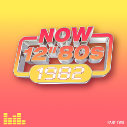 Now 12-Inch 80S 1982-Part 2 Various Now 12-Inch 80S 1982-Part 2 Various (Uk) CD