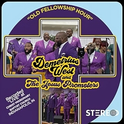 West,Demetrius & Jesus Promoters Our Fellowship Hour  VINYL LP