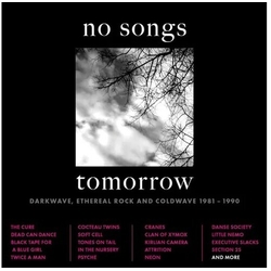 No Songs Tomorrow Darkwave Ethereal Rock & Var No Songs Tomorrow Darkwave Ethereal Rock & Var CD