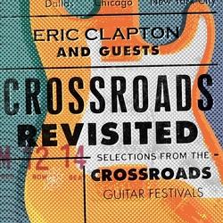 Clapton,Eric & Guests Crossroads Revisited Selections From Crossroad CD