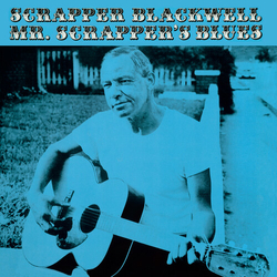 Scrapper Blackwell Mr Scrappers Blues (Bonus Track) VINYL LP