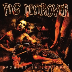 Pig Destroyer Prowler In The Yard (Dlx) (Reis) vinyl LP