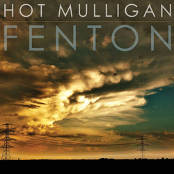 Hot Mulligan Fenton + Honest & Cunning VINYL LP