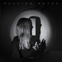Russian Baths Mirror VINYL LP