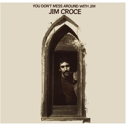 Jim Croce You Dont Mess Around With Jim (2023 Remix) vinyl LP
