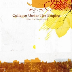 Collapse Under The Empire Find A Place To Be Safe VINYL LP