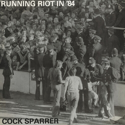 Cock Sparrer Running Riot In 84 VINYL LP