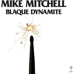Mike Mitchell Blaque Dynamite VINYL LP