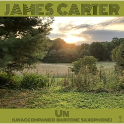 James Carter Un (Unaccompanied Baritone Saxophone) VINYL LP