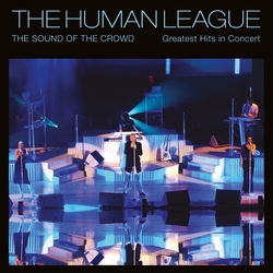 Human League Sound Of The Crowd Greatest Hits In Concert CD