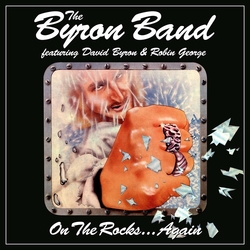 Byron Band Byron,David George,Robin On The Rocks Again (Uk) CD