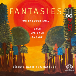 Bach, J.S. Kuhlau Roy J.S. Bach, C.P.E. Bach & Kuhlau Fantasies for Bassoon Solo SACD