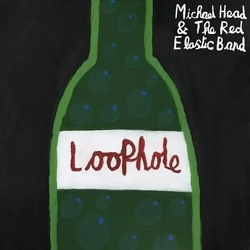 Head,Michael & The Red Elastic Band Loophole  VINYL LP