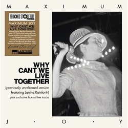 Maximum Joy Why Cant We Live Together VINYL LP