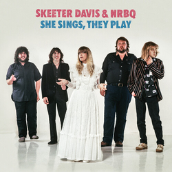 Davis,Skeeter Nrbq She Sings, They Play vinyl LP