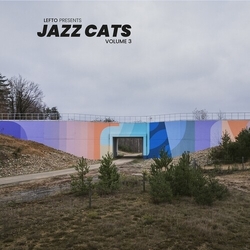 Lefto Presents Jazz Cats 3 Various Lefto Presents Jazz Cats 3 Various vinyl LP