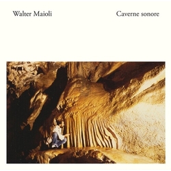 Walter Maioli Caverne Sonore vinyl LP