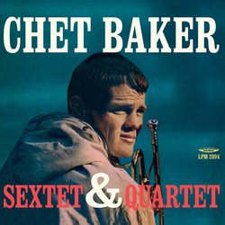 Chet Baker Sextet & Quartet VINYL LP