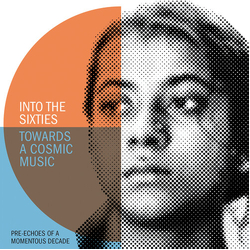 Into The Sixties - Towards A Cosmic Music Var Into The Sixties - Towards A Cosmic Music Var CD