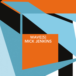 Mick Jenkins Wave(S) vinyl LP