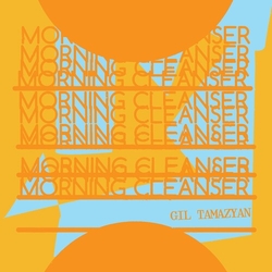 Gil Tamazyan Morning Cleanser VINYL LP