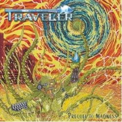 Travler Prequel To Madness (Uk) vinyl LP