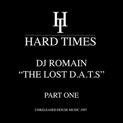 Dj Romain Lost D.A.T.S-Part One Unreleased House Music 97 vinyl 12