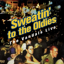 Vandals Sweatin To The Oldies (Reis) vinyl LP