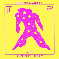 Becker & Mukai Spirit Only VINYL LP