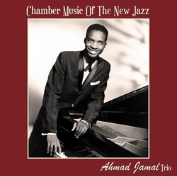 Ahmad Jamal Trio Chamber Music Of The New Jazz VINYL LP