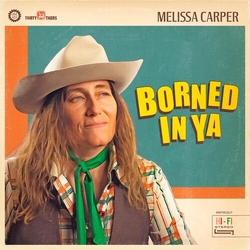 Melissa Carper Borned In Ya GREEN VINYL LP